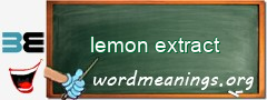 WordMeaning blackboard for lemon extract